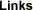Links